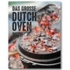 Das Große Dutch-Oven-Buch -GrillLust Verkaufsgeschäft das gro e dutch oven buch 5eece06fe6cacce60b8ba85c47e70a59