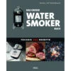 Karsten Ted Aschenbrandt: Das Große Watersmoker Buch -GrillLust Verkaufsgeschäft e080c63d979ef883c981f26f5eb8ca44